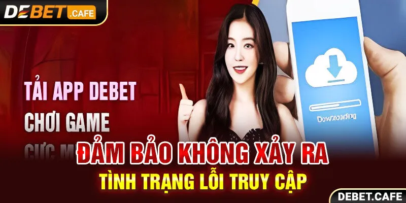 Đảm bảo không xảy ra tình trạng lỗi truy cập