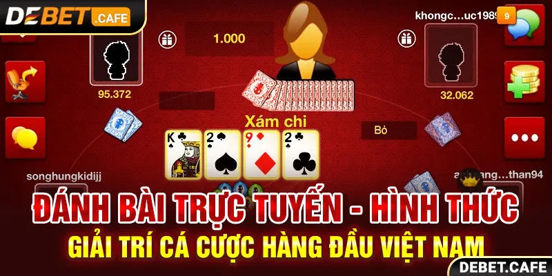 Đánh Bài Trực Tuyến - Hình Thức Giải Trí Cá Cược Hàng Đầu Việt Nam