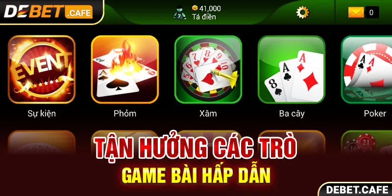 Tận hưởng các trò game bài hấp dẫn